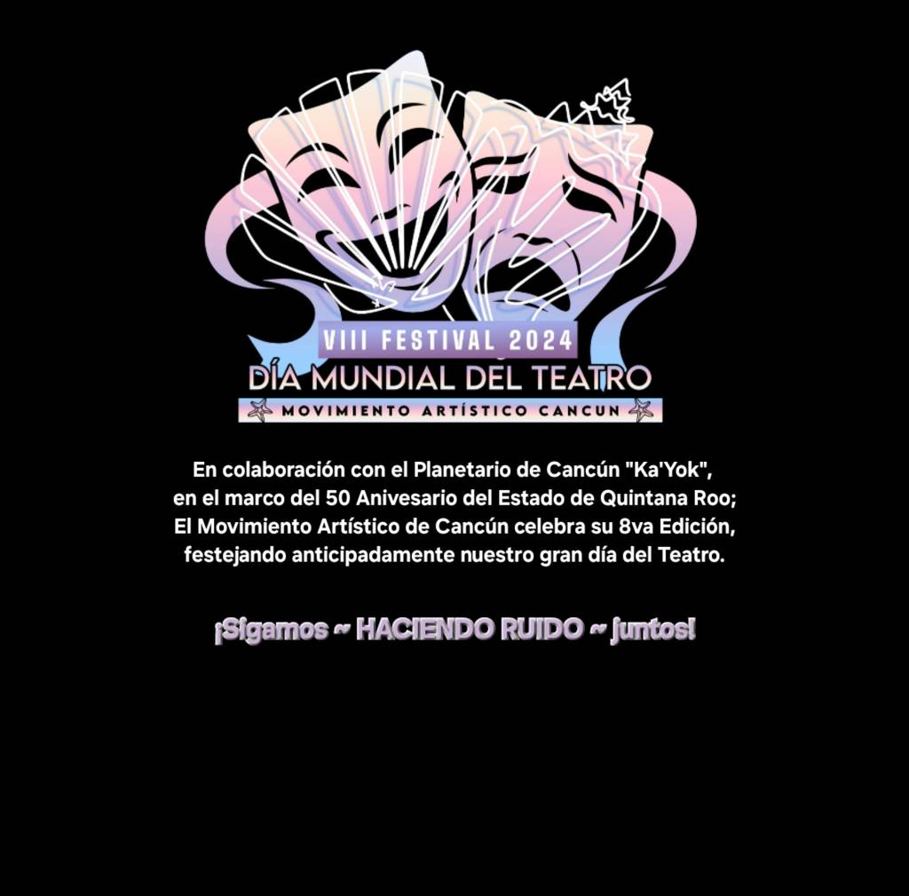 100 artistas escénicos estarán festejando el Dia Mundial del Teatro en el Planetario de&nbsp;Cancún